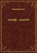 Iwanko : powieść - ebook