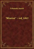 ebooki: "Miatież" : rok 1863 - ebook