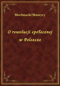 O rewolucji społecznej w Polszcze - ebook