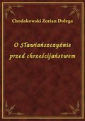 O Sławiańszczyźnie przed chrześcijaństwem - ebook