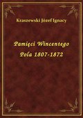Pamięci Wincentego Pola 1807-1872 - ebook