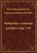 Pamiętniki o rewolucyi polskiéj z roku 1794 - ebook