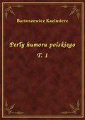 Perły humoru polskiego T. 1 - ebook