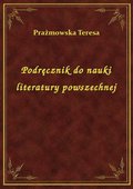 Podręcznik do nauki literatury powszechnej - ebook