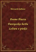 Poema Piasta Dantyszka herbu Leliwa o piekle - ebook