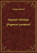 Pogrzeb Shelleya [fragment poematu] - ebook