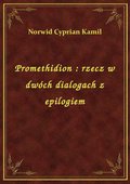 Promethidion : rzecz w dwóch dialogach z epilogiem - ebook