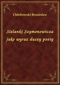 Sielanki Szymonowicza jako wyraz duszy poety - ebook