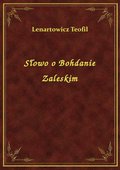 Słowo o Bohdanie Zaleskim - ebook