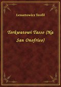 Torkwatowi Tasso (Na San Onofriso) - ebook
