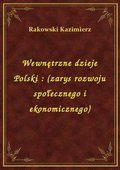 Wewnętrzne dzieje Polski : (zarys rozwoju społecznego i ekonomicznego) - ebook