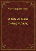 Z listu do Marii Trębickiej (1854) - ebook