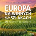 Europa na winnych szlakach - audiobook