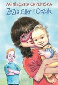 Dla dzieci i młodzieży: Zezia, Giler i Oczak - ebook