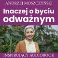 audiobooki: Inaczej o byciu odważnym - audiobook
