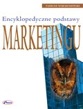 Encyklopedyczne podstawy marketingu - ebook