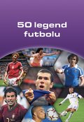 Dokument, literatura faktu, reportaże, biografie: 50 legend futbolu - ebook