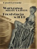 Warszawa - miasto grzechu. Prostytucja w II RP - ebook