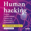Human hacking. Poznaj ludzki umysł i naucz się skutecznej komunikacji - audiobook