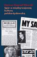 Spór o międzywojenną kulturę polsko-żydowską. Przypadek Romana Brandstaettera - ebook