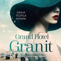 Literatura piękna, beletrystyka: Grand Hotel Granit - audiobook