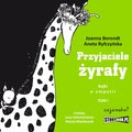 audiobooki: Przyjaciele żyrafy. Bajki o empatii. Tom 1 - audiobook