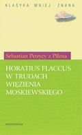 Horatius Flaccus w trudach więzienia moskiewskiego - ebook