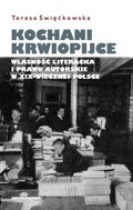 Kochani krwiopijce. Własność literacka i prawo autorskie w XIX-wiecznej Polsce - ebook