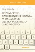 Kształcenie umiejętności pisania w dydaktyce języka polskiego jako obcego  - ebook