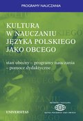 Kultura w nauczaniu języka polskiego jako obcego. Stan obecny-programy nauczania-pomoce dydaktyczne - ebook