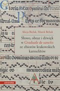 Słowo, obraz i dźwięk w Graduale de Sanctis ze zbiorów krakowskich karmelitów - ebook