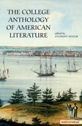 The College Anthology of American Literature - ebook