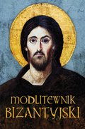Modlitwenik Bizantyjski - ebook