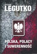 Dokument, literatura faktu, reportaże, biografie: Polska. Polacy i suwerenność - ebook