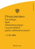 Orzecznictwo Naczelnego Sądu Administracyjnego i WSA – e-wydanie – 1/2024