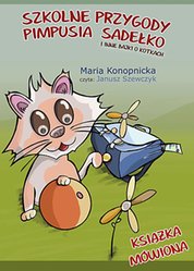 : Szkolne przygody Pimpusia Sadełko i inne bajki o kotkach - audiobook