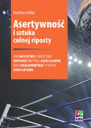: Asertywność i sztuka celnej riposty - ebook