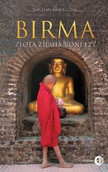 : Birma. Złota ziemia roni łzy - ebook