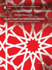 : Polacy i Egipt na przestrzeni wieków Tom 7. - ebook
