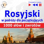: Rosyjski w podróży. 1000 podstawowych słów i zwrotów - audio kurs