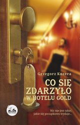 : Co się zdarzyło w hotelu Gold - ebook