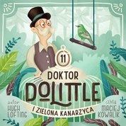 : Doktor Dolittle i Zielona Kanarzyca - audiobook