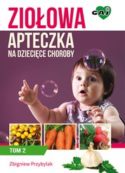 : Ziołowa Apteczka na Dziecięce Choroby t. 2 - ebook