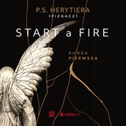 : Start a Fire. Runda pierwsza - audiobook