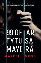 : 99 ofiar Tytusa Mayera - ebook