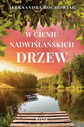 : W cieniu nadwiślańskich drzew - ebook