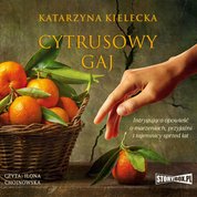 : Cytrusowy gaj - audiobook