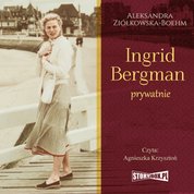 : Ingrid Bergman prywatnie - audiobook