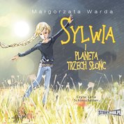 : Sylwia i Planeta Trzech Słońc - audiobook