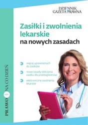 : Zasiłki i zwolnienia lekarskie na nowych zasadach - ebook